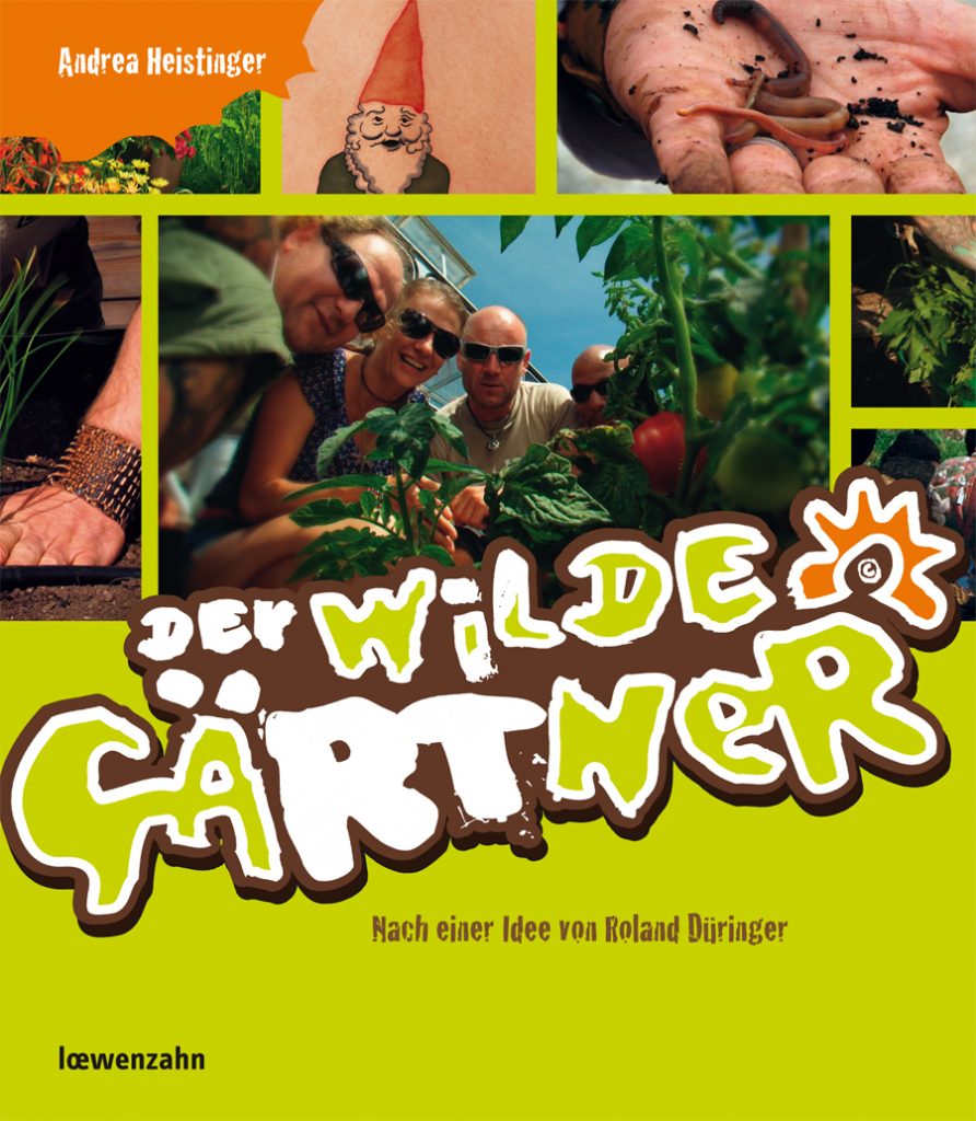 "Der wilde Gärtner"
